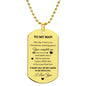 TO MY MAN-DOG TAG
