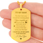TO MY MAN-DOG TAG