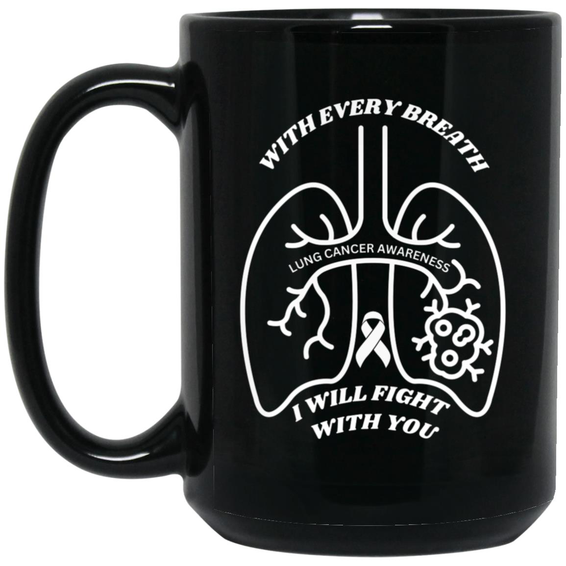 I WILL FIGHT WITH YOU 15 oz. Black Mug