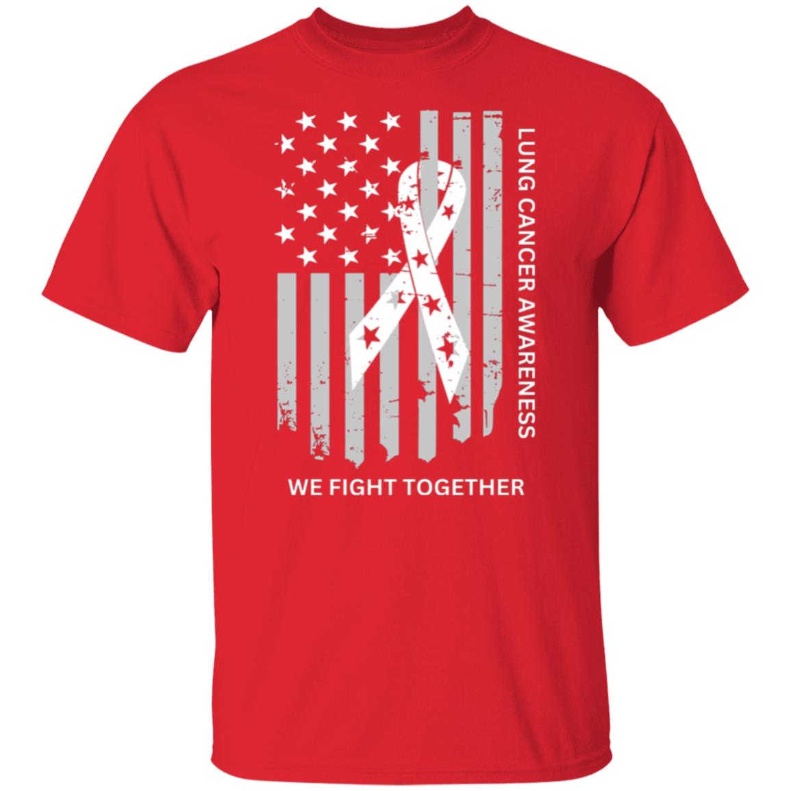 WE FIGHT TOGETHER LUNG CANCER FLAG T-Shirt