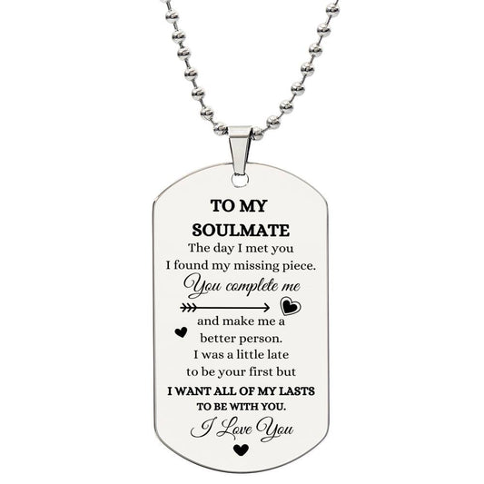 TO MY SOULMATE-DOG TAG