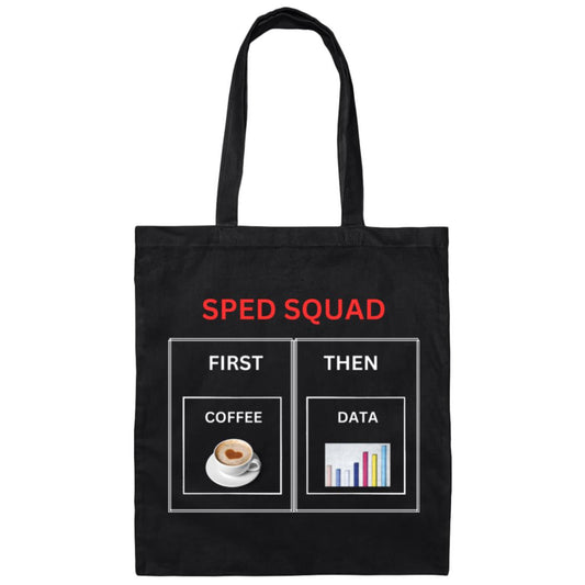 SPED FIRST/THEN Canvas Tote Bag