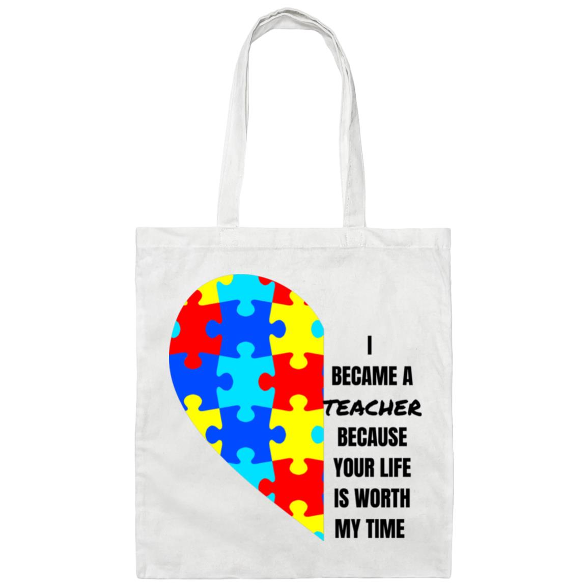 I became Teacher Canvas Tote Bag