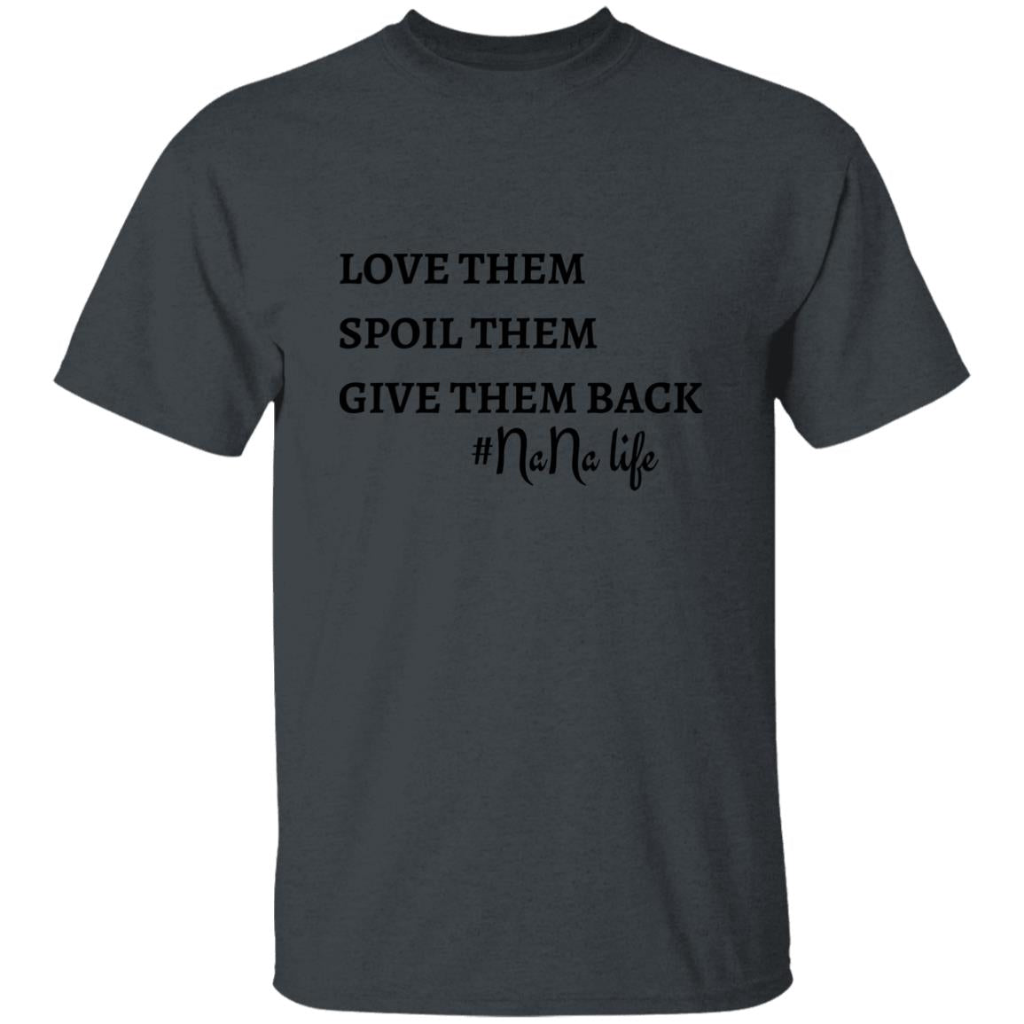 NaNa Life T-Shirt