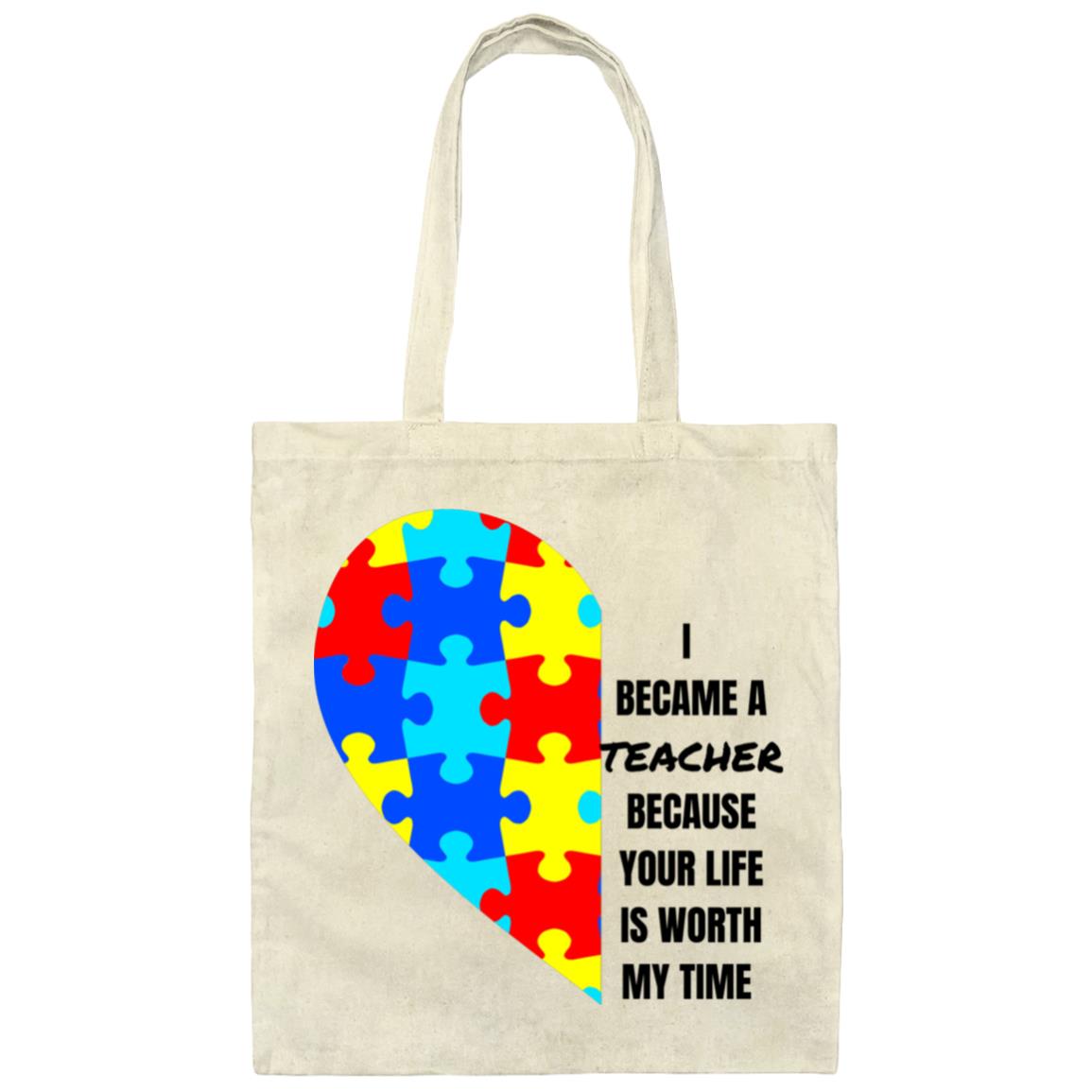 I became Teacher Canvas Tote Bag