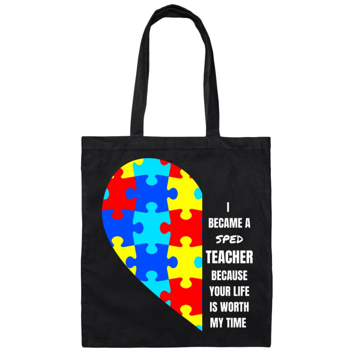 I became SPED Canvas Tote Bag