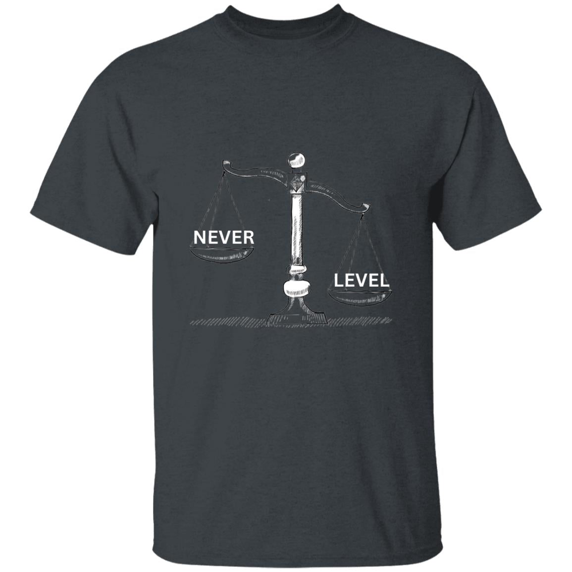 Never Level T-Shirt