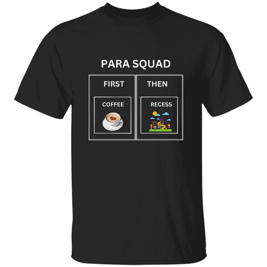 PARA FIRST/THEN T-Shirt