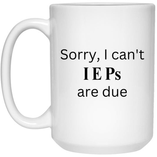 IEP DUE 15 oz. White Mug blk words